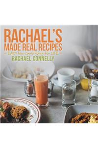 Rachael's Made Real Recipes