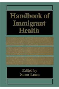 Handbook of Immigrant Health