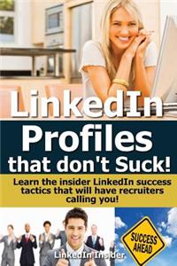 LinkedIn Profiles That Don't Suck!