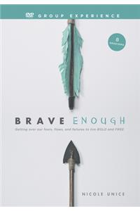 Brave Enough DVD Group Experience