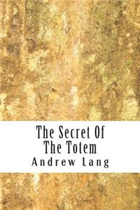 Secret Of The Totem