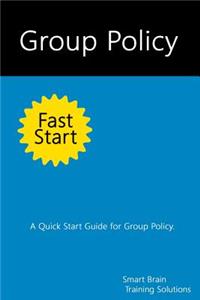 Group Policy Fast Start