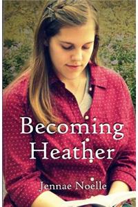 Becoming Heather