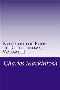 Notes on the Book of Deuteronomy, Volume II