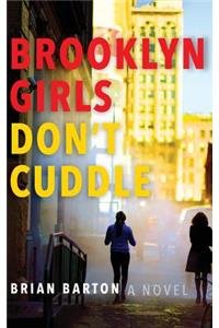 Brooklyn Girls Don't Cuddle