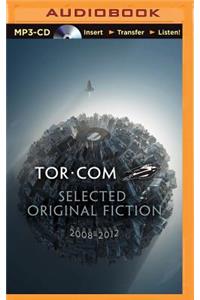 Tor.Com: Selected Original Fiction, 2008-2012