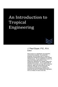An Introduction to Tropical Engineering