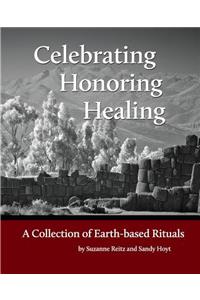 Celebrating Honoring Healing