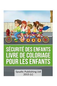 Sécurité Des Enfants livre De Coloriage pour les enfants