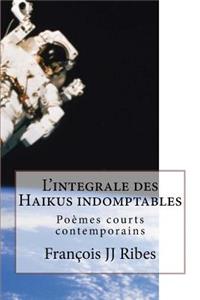 L'integrale des Haikus indomptables