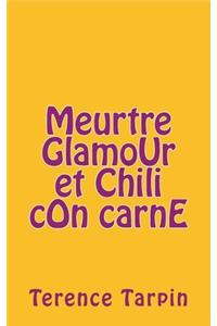 meurtre, glamour et chili con carne