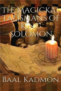 Magickal Talismans of King Solomon