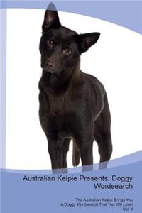 Australian Kelpie Presents