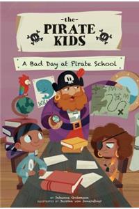 Bad Day at Pirate School