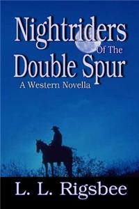 Nightriders Of The Double Spur
