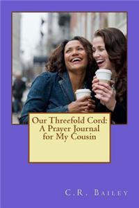 Our Threefold Cord