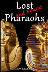 Lost (and Found) Pharaohs