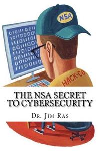 The NSA Secret to Cybersecurity