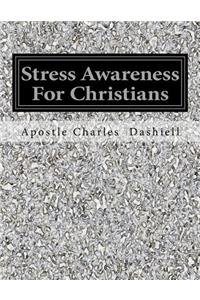 Stress Awareness For Christians
