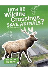 How Do Wildlife Crossings Save Animals?