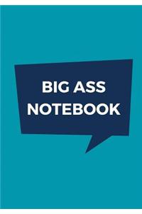 Big Ass Notebook