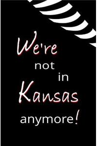 We're Not in Kansas Anymore
