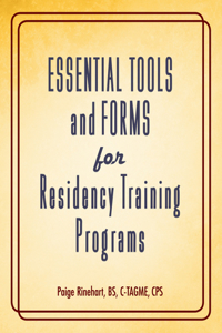 Essential Tools and Forms for Residency Training Programs