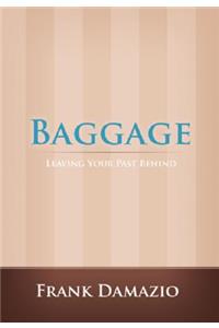 Baggage: Leaving Your Past Behind