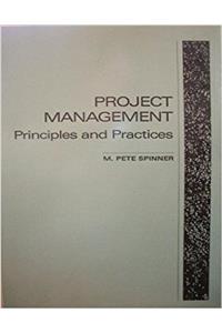 Project Management: Principles and Practices