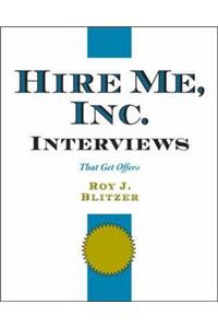 Hire Me, Inc. Interviews: That Get Offers