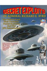 Secret Exploits Of Admiral Richard E. Byrd