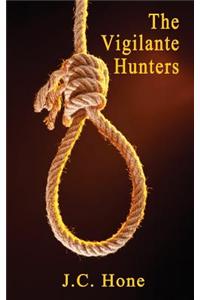 The Vigilante Hunters