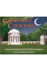 Goodnight Cavaliers