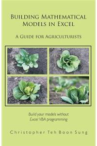 Building Mathematical Models in Excel: A Guide for Agriculturists