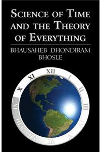 Science of Time and the Theory of Everything