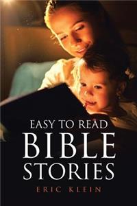 Easy to Read Bible Stories