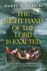 The Right Hand of the Lord Is Exalted
