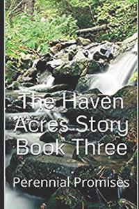 Haven Acres Story Book Three