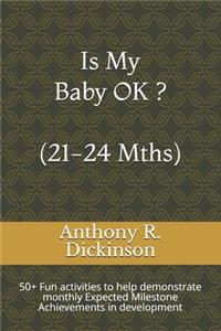 Is My Baby OK ? (21-24 Mths)