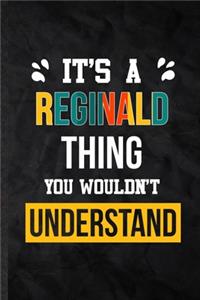 It's a Reginald Thing You Wouldn't Understand