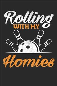 Rolling with my Homies
