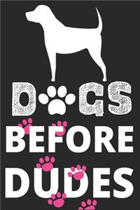 Dogs Before Dudes