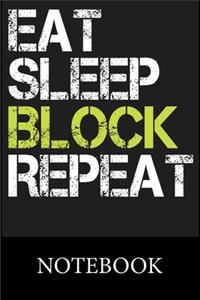 Eat Sleep Block Repeat Notebook