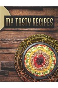 My Tasty Recipes. Collect the Recipes You Love in Your Own Recipe Book. Create Your Own Collected Recipe Book. Document all Your Special Recipes and Notes for Your Favorite.