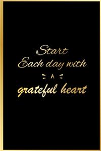 Start your day with a grateful heart - gratitude journal
