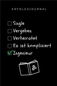 Erfolgsjournal Single Vergeben Verheiratet Es Ist Kompliziert Ingenieur