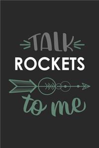 Talk ROCKETS To Me Cute ROCKETS Lovers ROCKETS OBSESSION Notebook A beautiful