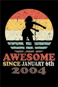 Awesome since January 6th, 2004 journal