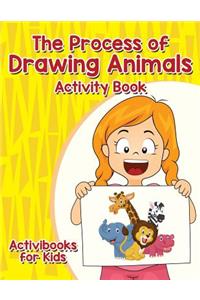 Process of Drawing Animals Activity Book