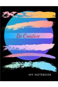 Be Creative My Notebook